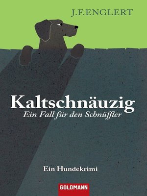 cover image of Kaltschnäuzig--Ein Fall für den Schnüffler